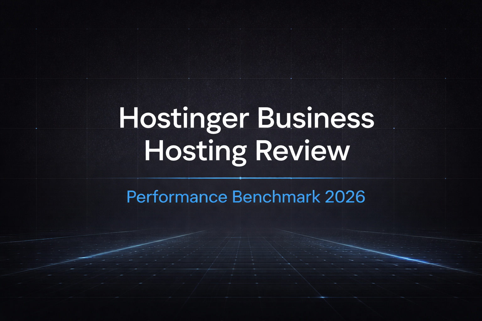 Hostinger Business hosting review performance benchmark banner